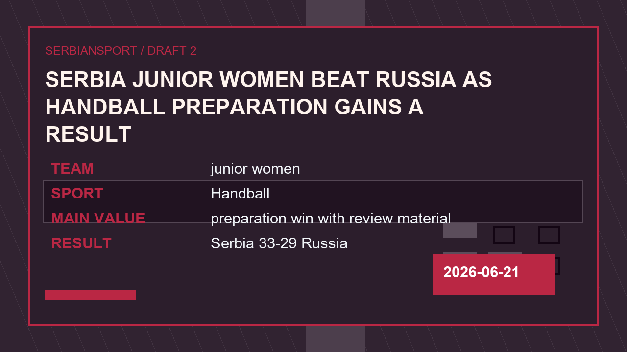Serbia Junior Women Beat Russia as Handball Preparation Gains a Result image 2